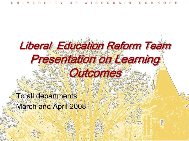 liberal education reform team presentation on learning outcomes