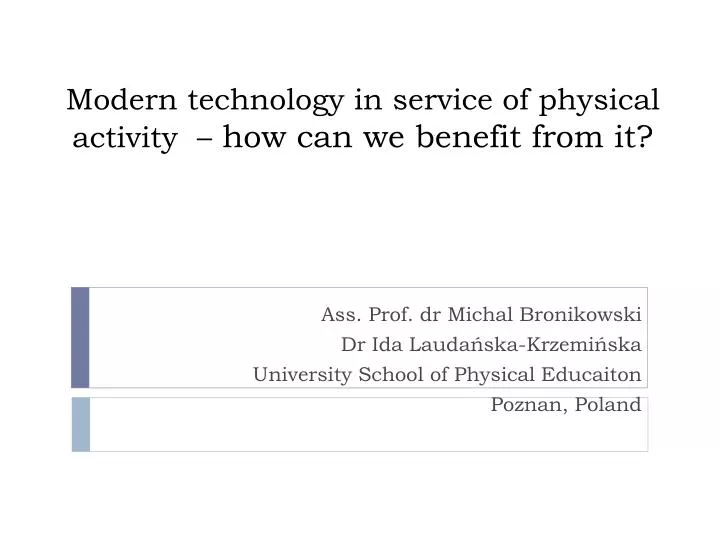 modern technology in service of physical activity how can we benefit from it