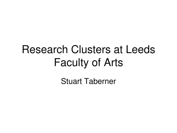 research clusters at leeds faculty of arts