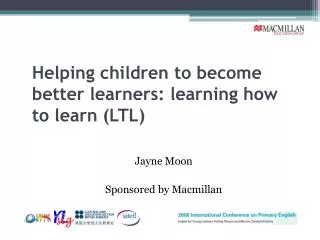 Helping children to become better learners: learning how to learn (LTL)