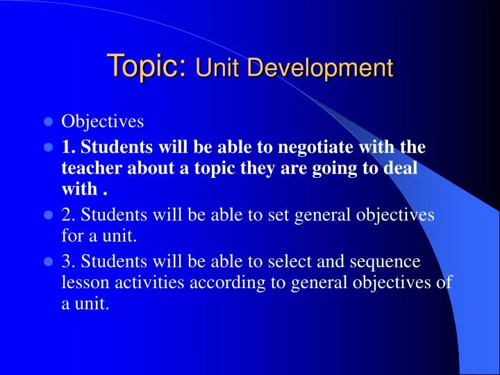 topic unit development