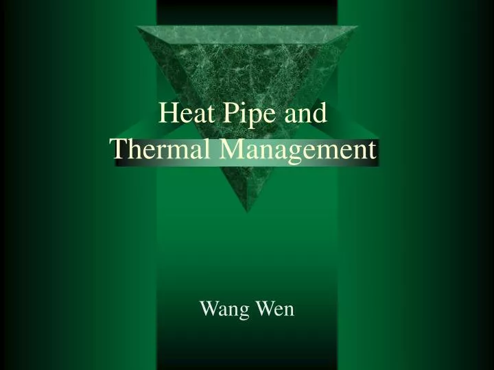 heat pipe and thermal management