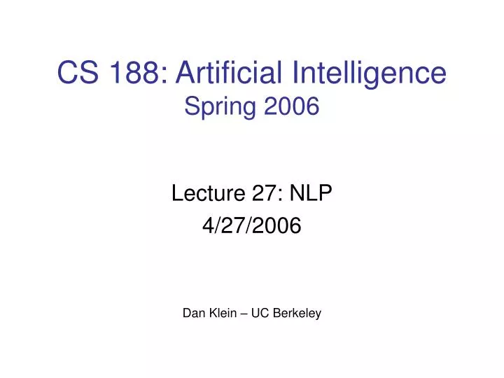 cs 188 artificial intelligence spring 2006