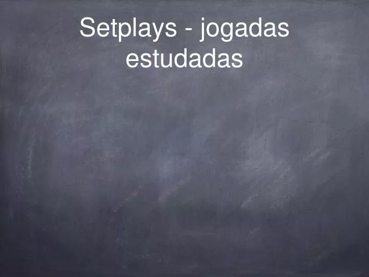 setplays jogadas estudadas