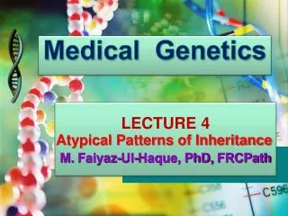 Atypical Patterns of Inheritance