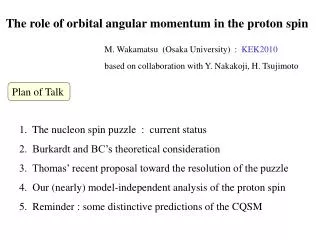 The role of orbital angular momentum in the proton spin