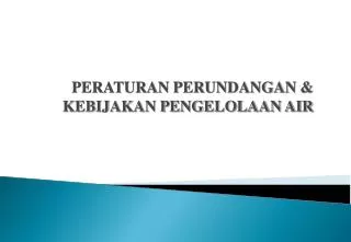 peraturan perundangan kebijakan pengelolaan air