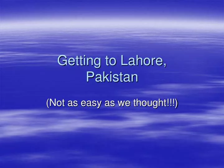 getting to lahore pakistan