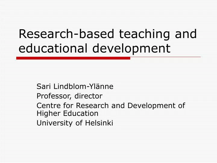 research based teaching and educational development