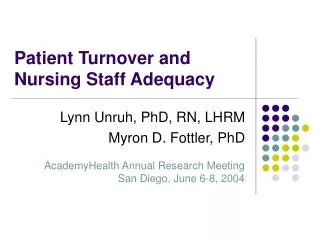 Patient Turnover and Nursing Staff Adequacy