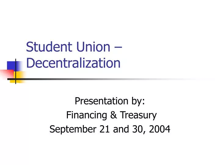 student union decentralization