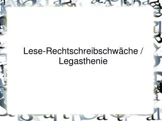 lese rechtschreibschw che legasthenie
