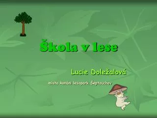 kola v lese