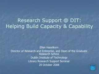 Research Support @ DIT: Helping Build Capacity &amp; Capability