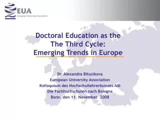 Doctoral Education as the The Third Cycle: Emerging Trends in Europe