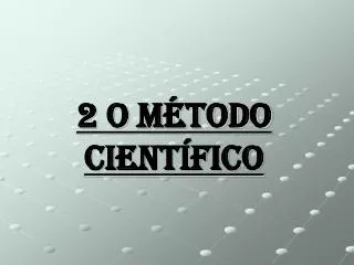 2 o m todo cient fico