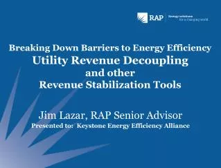 Jim Lazar, RAP Senior Advisor Presented to: Keystone Energy Efficiency Alliance