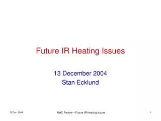 Future IR Heating Issues
