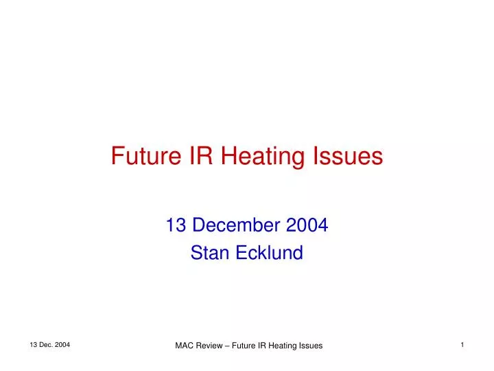 future ir heating issues