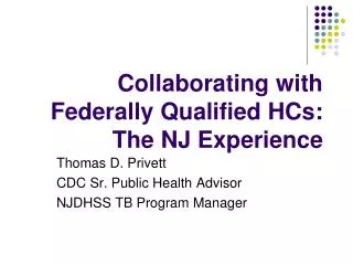 Collaborating with Federally Qualified HCs: The NJ Experience