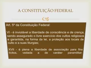 a constitui o federal