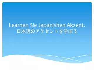 learnen sie japanishen akzent