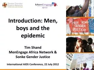 Introduction: Men, boys and the epidemic Tim Shand