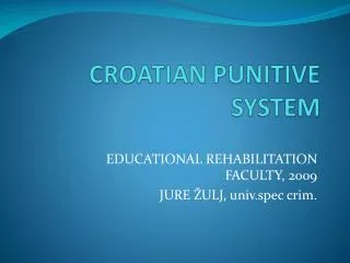 CROATIAN PUNITIVE SYSTEM