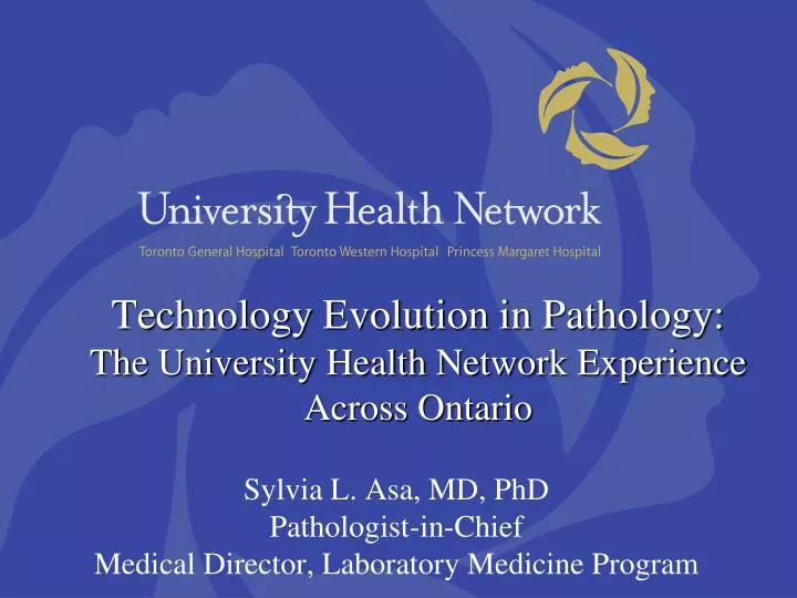 technology evolution in pathology the university health network experience across ontario