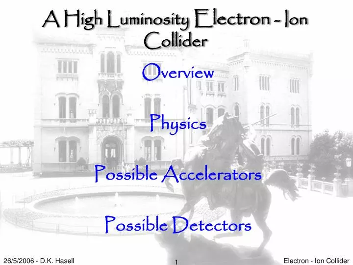 a high luminosity electron ion collider