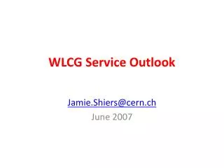WLCG Service Outlook