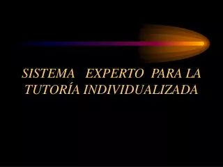 sistema experto para la tutor a individualizada