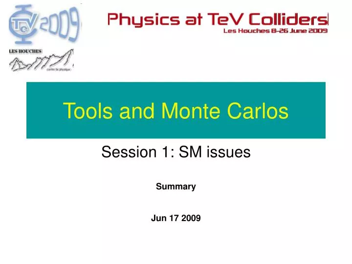 tools and monte carlos