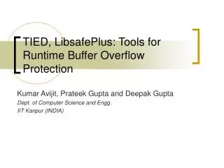 TIED, LibsafePlus: Tools for Runtime Buffer Overflow Protection