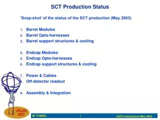 SCT Production Status