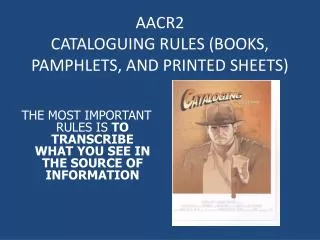 AACR2 CATALOGUING RULES (BOOKS, PAMPHLETS, AND PRINTED SHEETS)