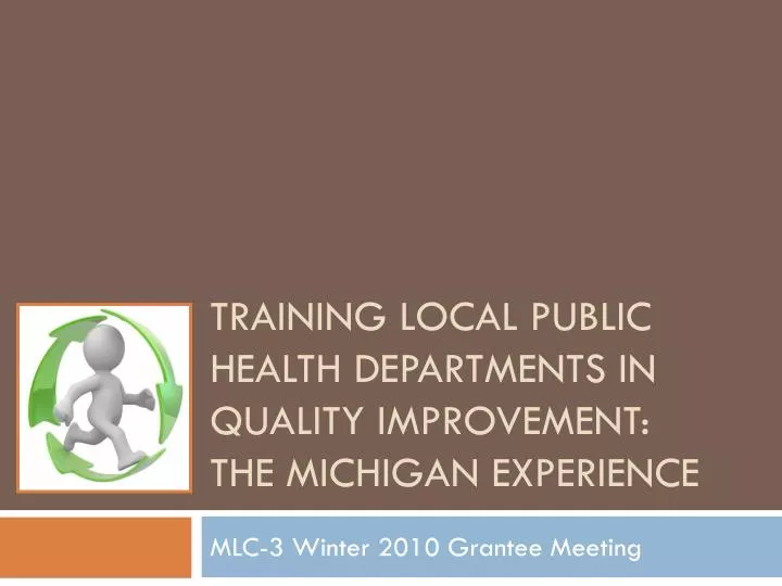 training local public health departments in quality improvement the michigan experience