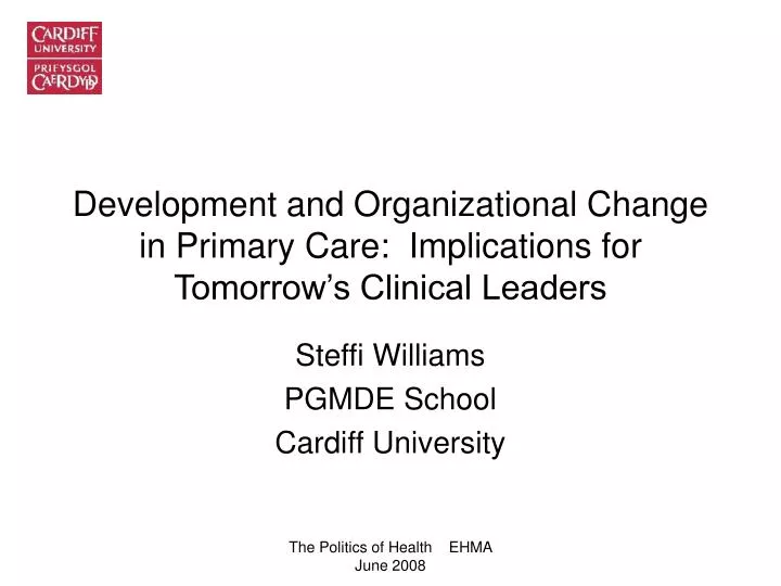 development and organizational change in primary care implications for tomorrow s clinical leaders