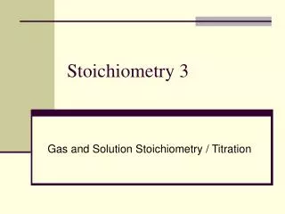 Stoichiometry 3