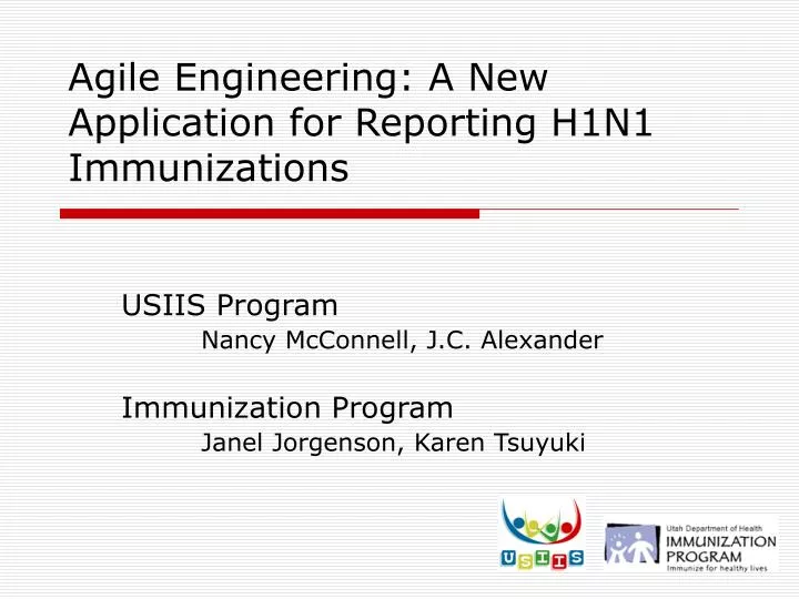 agile engineering a new application for reporting h1n1 immunizations