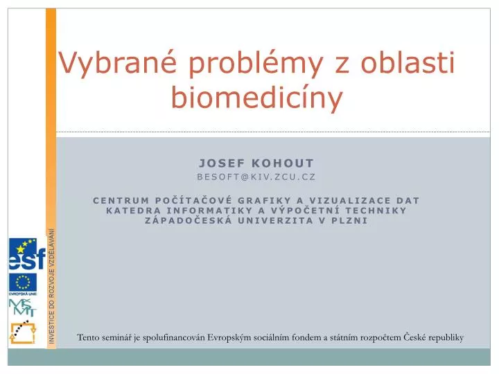 vybran probl my z oblasti biomedic ny