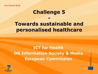 Challenge 5 - Towards sustainable and personalised healthcare