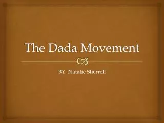 The Dada Movement