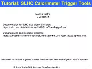 Tutorial: SLHC Calorimeter Trigger Tools