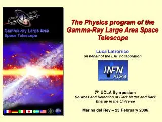 The Physics program of the Gamma-Ray Large Area Space Telescope Luca Latronico