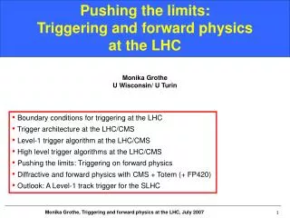 Pushing the limits: Triggering and forward physics at the LHC