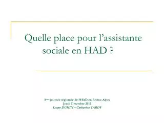 quelle place pour l assistante sociale en had