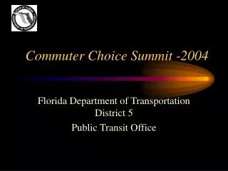 Commuter Choice Summit -2004