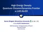 Exploring High Energy Density Quantum Chromodynamics at LHC-ALICE: Insights and Innovations - slide 1