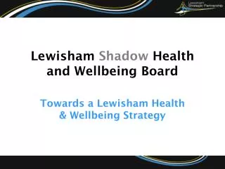 Lewisham Shadow Health and Wellbeing Board